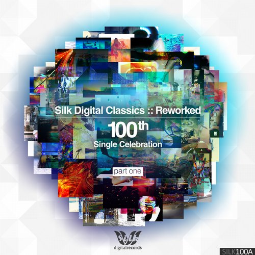 Silk Digital Classics – Reworked Pt. I (100th Single Celebration)