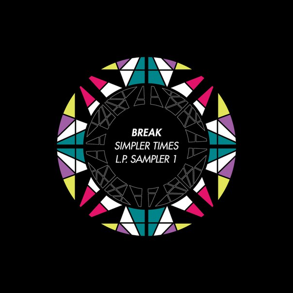 Break – Simpler Times LP Sampler