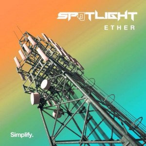Spotlight – Ether EP