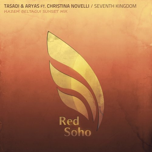 Tasadi & Aryas ft. Christina Novelli – Seventh Kingdom (Hazem Beltagui Sunset Mix)
