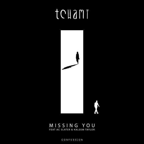 Tchami Feat. AC Slater & Kaleem Taylor – Missing You