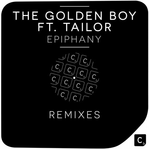 The Golden Boy Feat. Tailor – Epiphany – Remixes