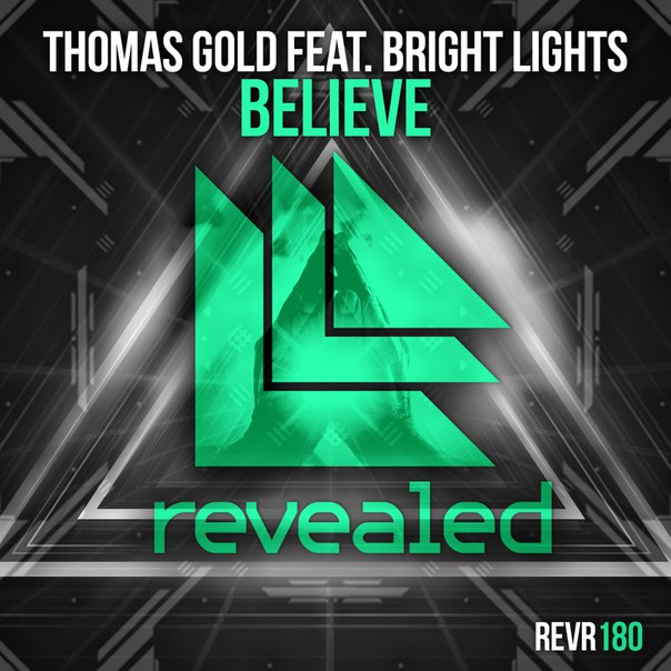 Thomas Gold feat. Bright Lights – Believe