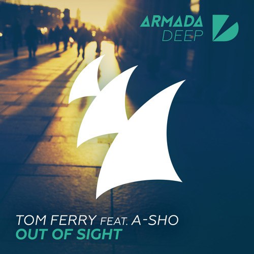 Tom Ferry feat. A-SHO – Out Of Sight