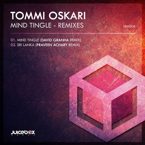 Tommi Oskari – Mind Tingle – Remixes