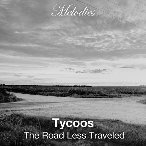 Tycoos – The Road Less Traveled