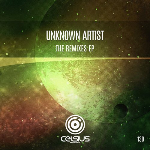 Unknown Artist – The Remixes EP