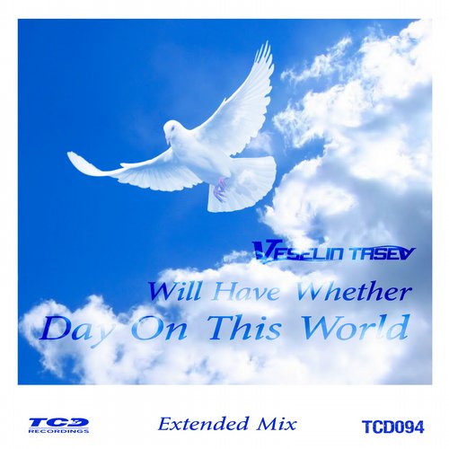 Veselin Tasev – Will Have Whether Day on This World