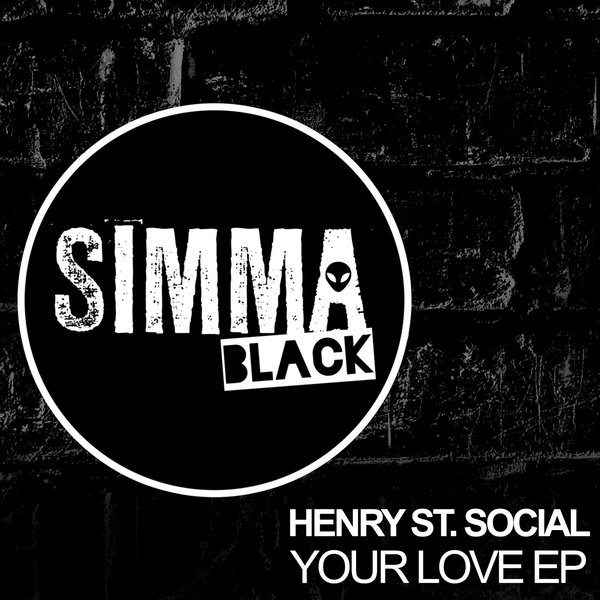 Henry St. Social – Your Love EP