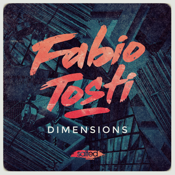 Fabio Tosti – Dimensions EP