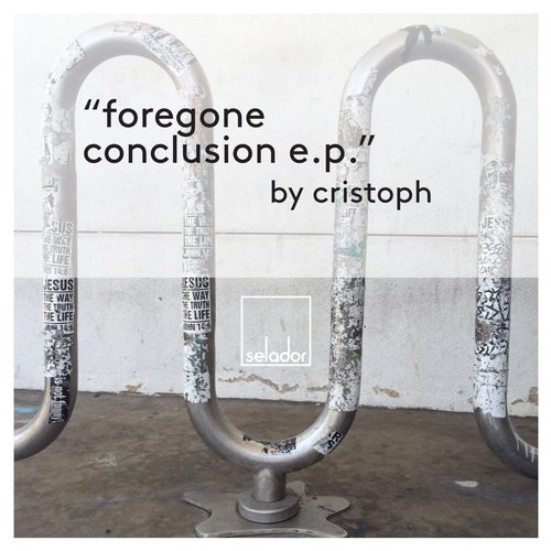 Cristoph – Foregone Conclusion EP