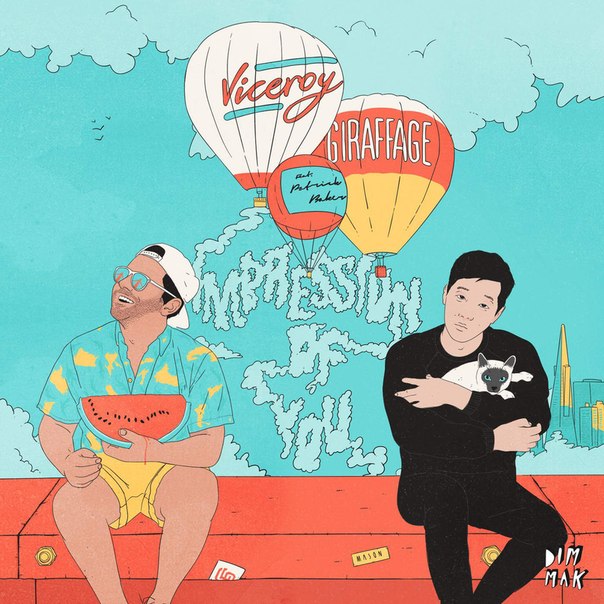 Giraffage & Viceroy feat. Patrick Baker – Impression of You