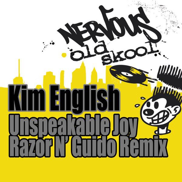 Kim English – Unspeakable Joy – Razor N’ Guido Remix