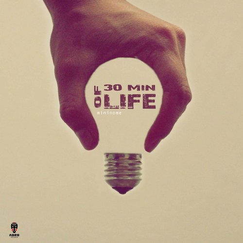 mininome – 30 Min of Life