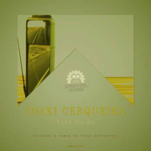 Inaki Cerqueira – Take Me EP