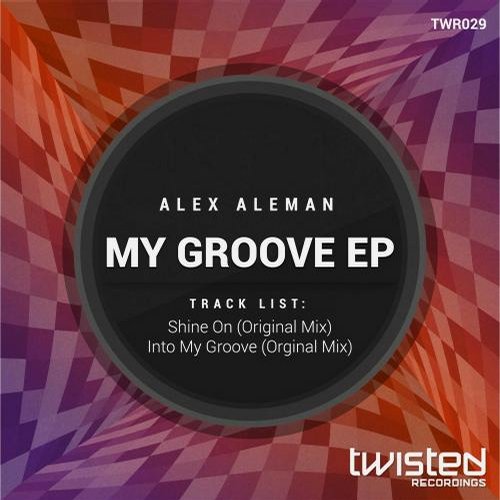 Alex Aleman – My Groove EP