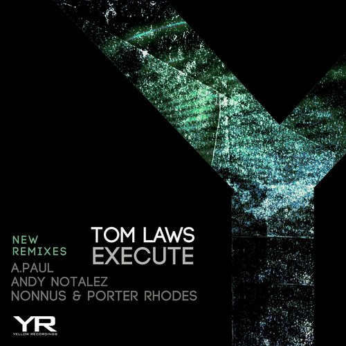 Tom Laws – Execute (New Remixes)