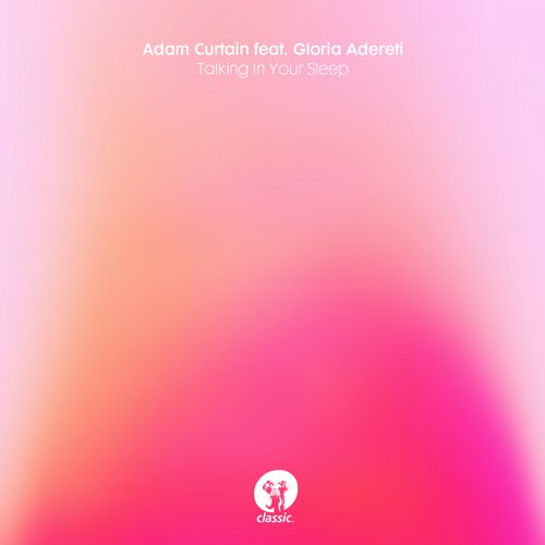 Adam Curtain – Talking In Your Sleep