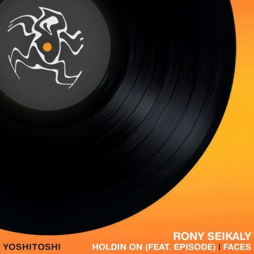 Rony Seikaly – Holdin On / Faces