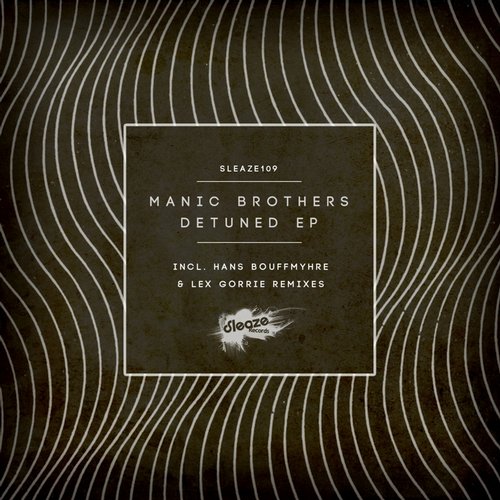 Manic Brothers – Detuned