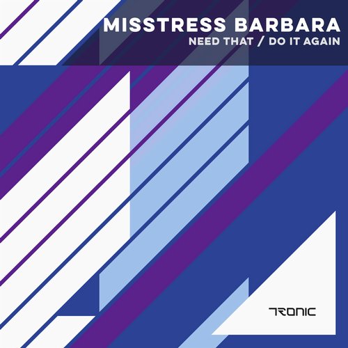 Misstress Barbara – Need That / Do It Again