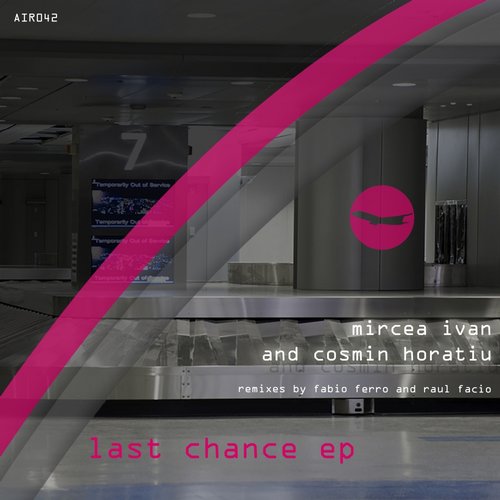 Mircea Ivan, Cosmin Horatiu – Last Chance EP