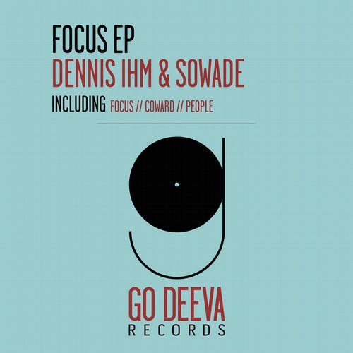Dennis Ihm, Sowade – Focus EP
