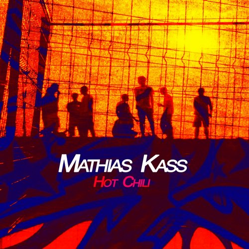 Mathias Kass – Hot Chili