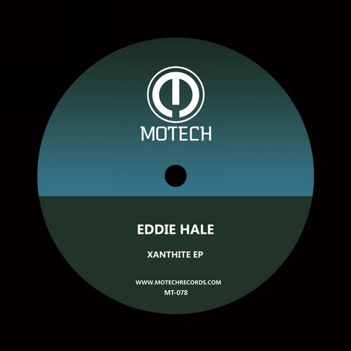 Eddie Hale – Xanthite EP