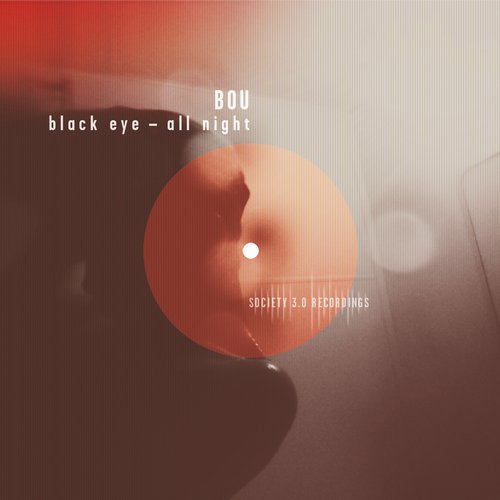 Bou – Black Eye – All Night
