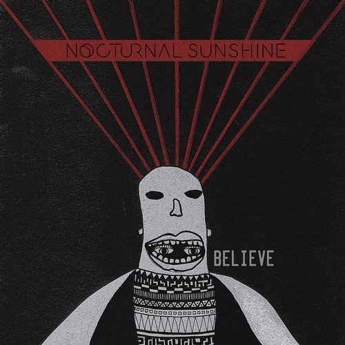 Nocturnal Sunshine – Believe (Remixes) Feat. Chelou