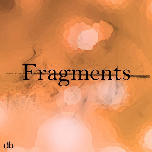 David Bau – Fragments