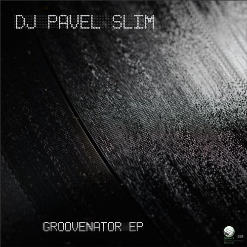 DJ Pavel Slim – GrooveNator