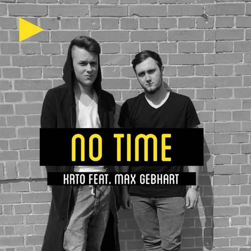 KRTO – No Time (feat. Max Gebhart)