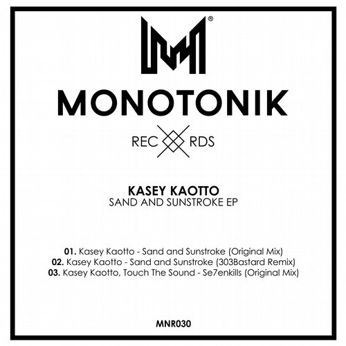 Kasey Kaotto – Sand & Sunstroke EP