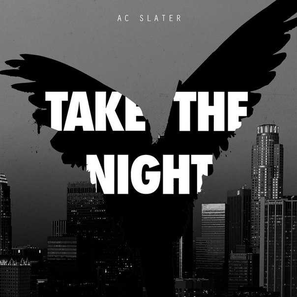 AC Slater – Take The Night EP