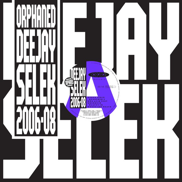 AFX – Orphaned Deejay Selek 2006-2008