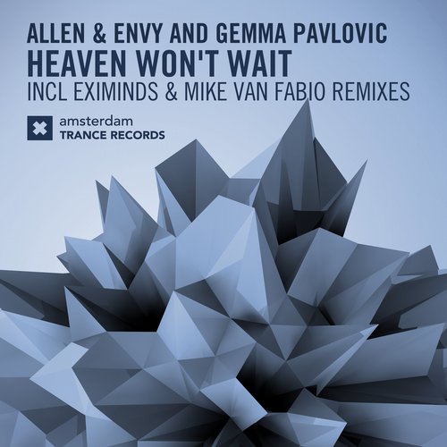 Allen & Envy Feat. Gemma Pavlovic – Heaven Won’t Wait