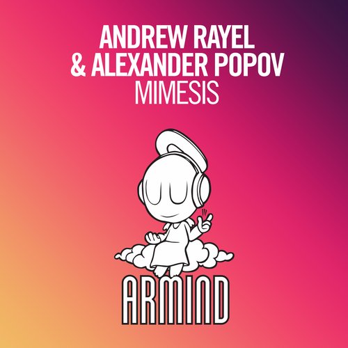 Andrew Rayel & Alexander Popov – Mimesis