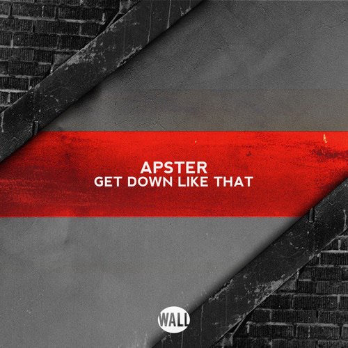 Apster – Get Down Like That