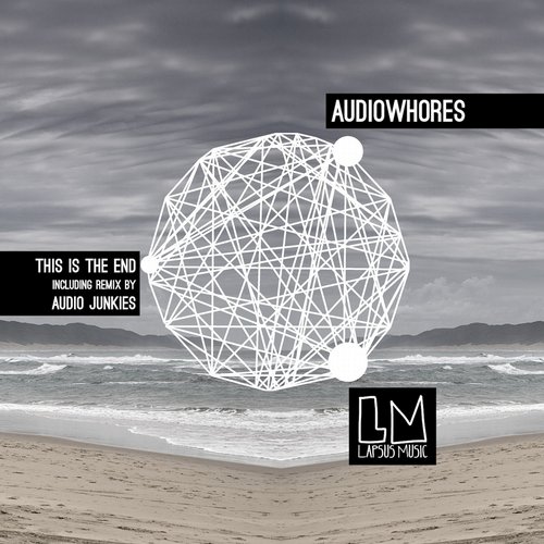 Audiowhores – This Is The End EP