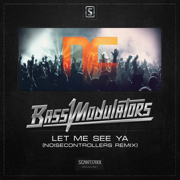 Bass Modulators – Let Me See Ya (Noisecontrollers Remix)