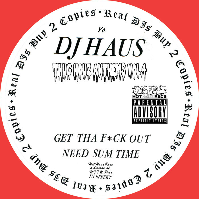 DJ Haus – Thug Houz Anthems Volume 4