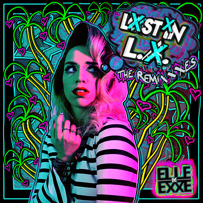 Elle Exxe – Lost In LX (The Remixes)