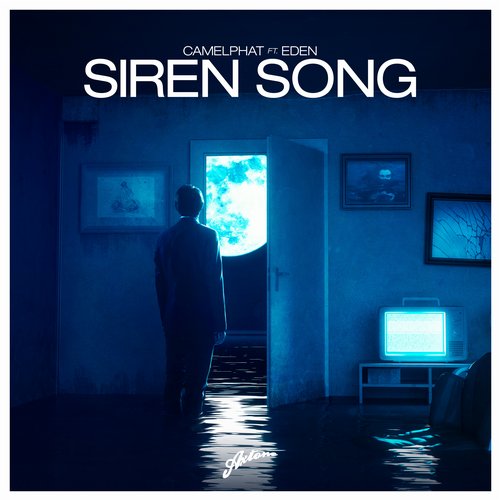 CamelPhat feat. Eden – Siren Song