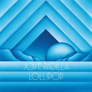 José Padilla – Lollipop