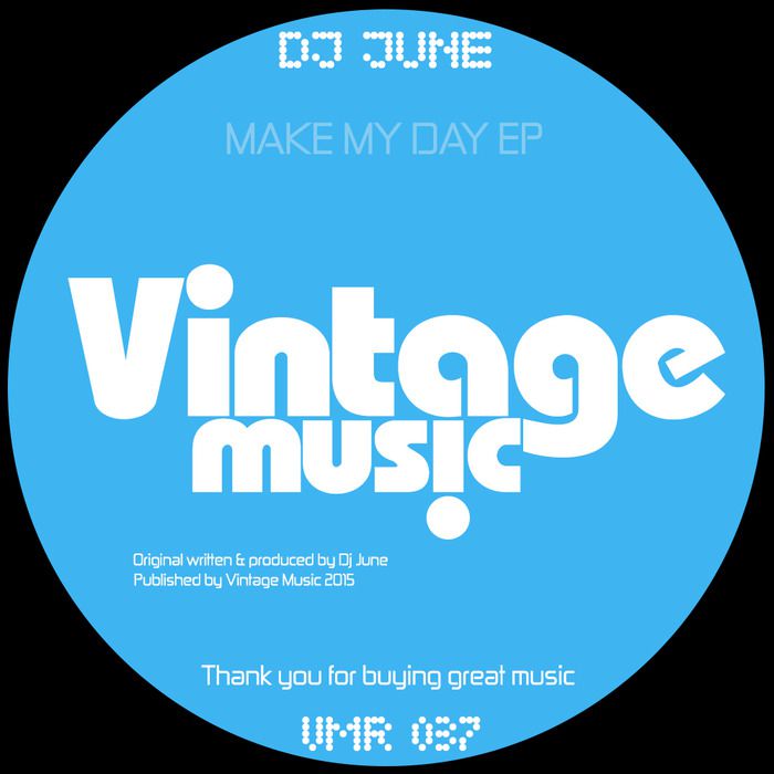 DJ June – Make My Day