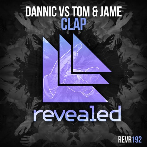 Dannic vs Tom & Jame – Clap