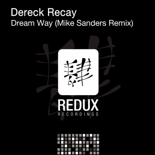 Dereck Recay – Dream Way (Mike Sanders Remix)