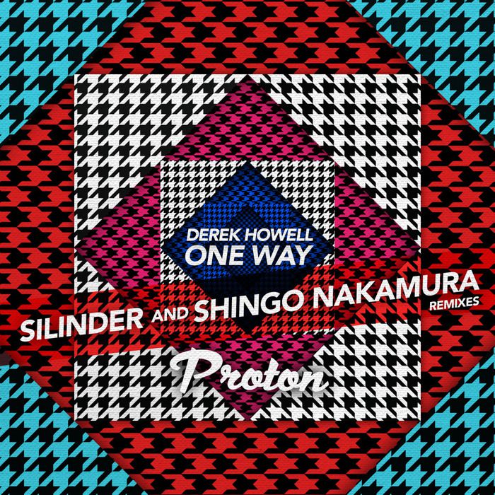 Derek Howell – One Way (Shingo Nakamura, Silinder Remixes)